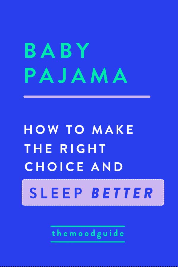 Baby pajamas how to make the right choice The best products for your