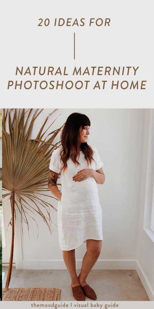 20 ideas for a simple and natural maternity photoshoot indoors