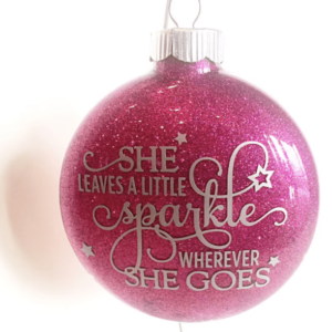 Hot Pink Christmas Ball "She Leaves a Little Sparkle Wherever She Goes"
