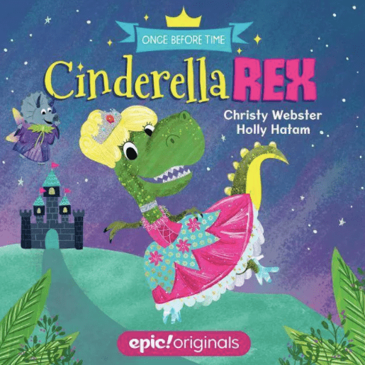 CinderellaREX, by Christy Webster & Holly Hatam